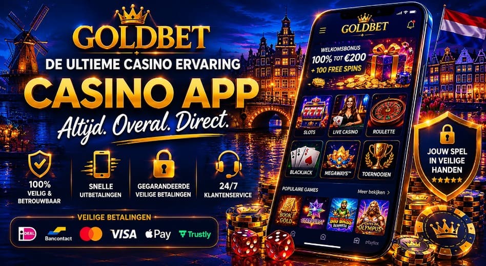Goldbet Casino App 2026 voor Nederland – mobiele casino app met live casino, slots, snelle uitbetalingen, veilige registratie en spelen onderweg via smartphone